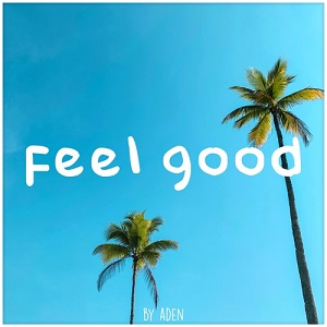 I feel good